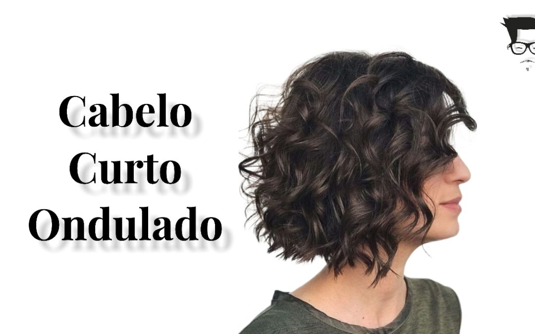 como estilizar cabelo curto ondulado com franja lateral