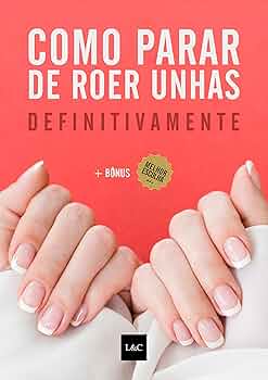 como parar de roer unha de forma inspiradora