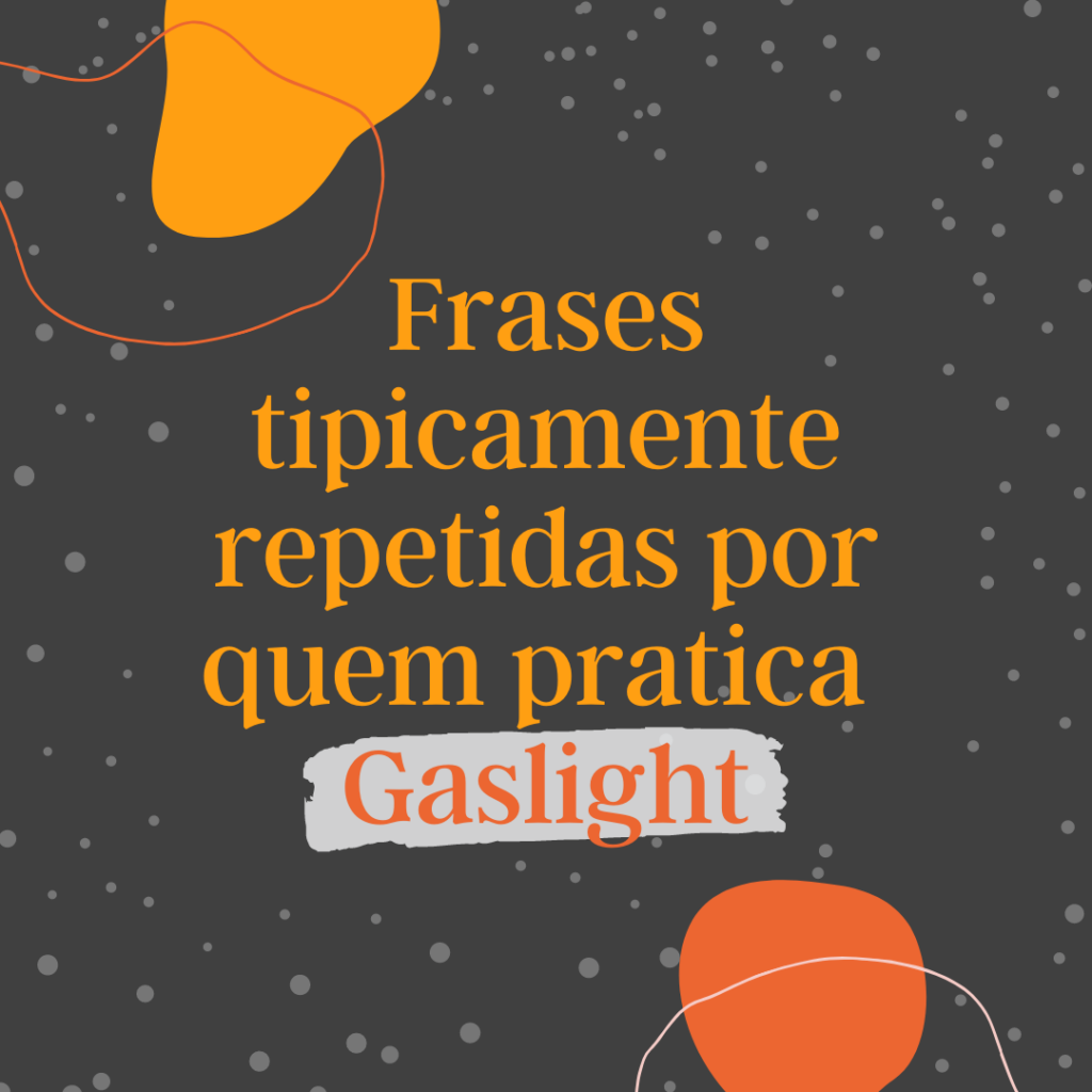 exemplos de frases de gaslighting para identificar
