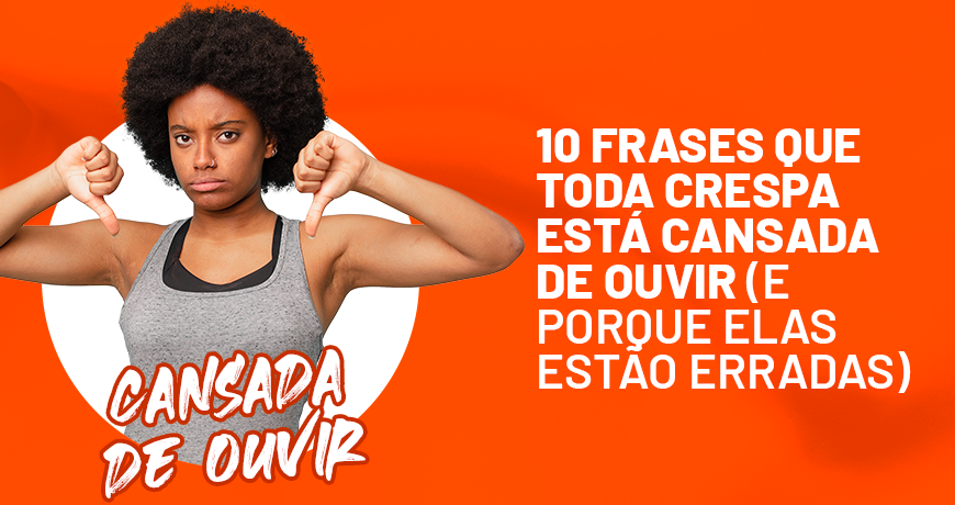 O poder das palavras: Frases de empoderamento capilar para o dia a dia