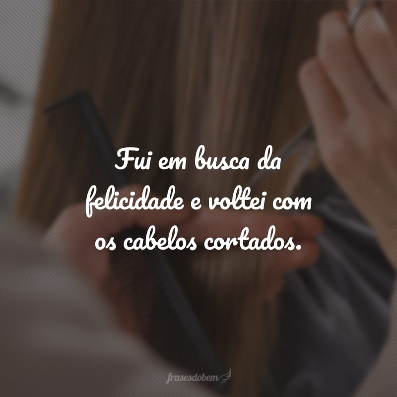 Como um Novo Corte de Cabelo Pode Transformar Sua Vida: Frases Inspiradoras