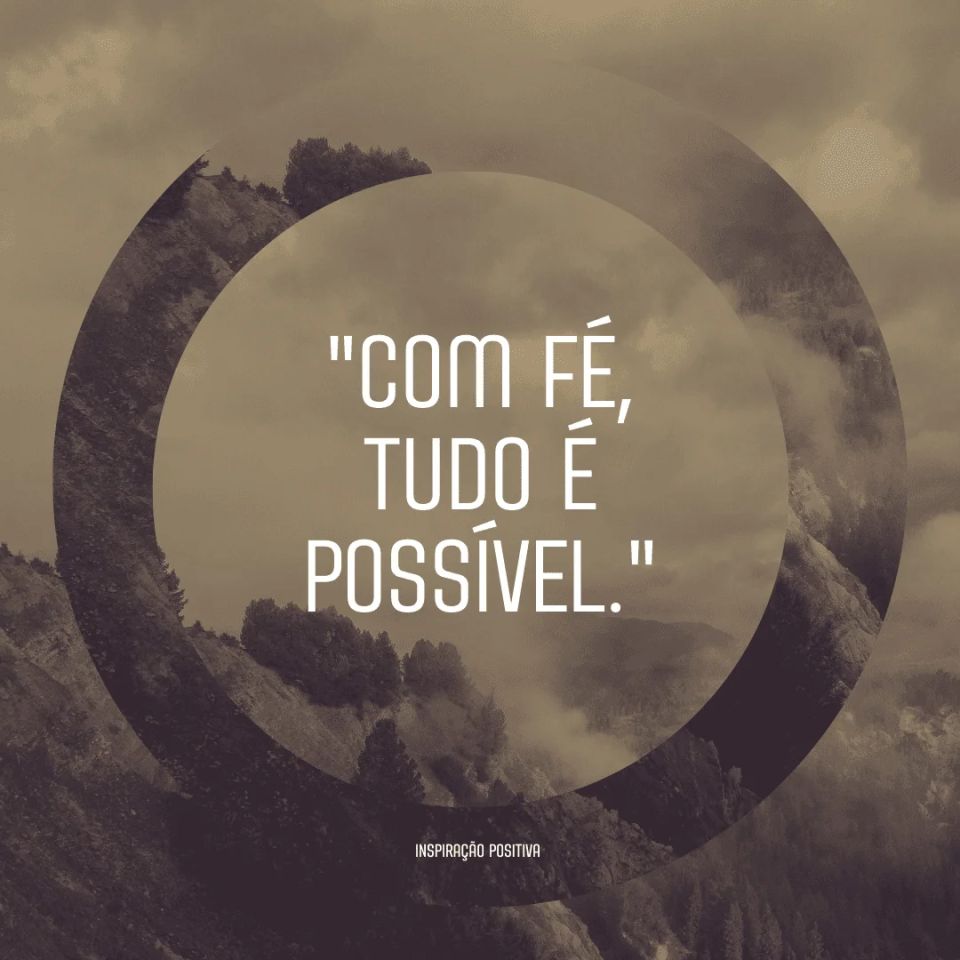7 frases de fé e motivação que renovam suas forças hoje