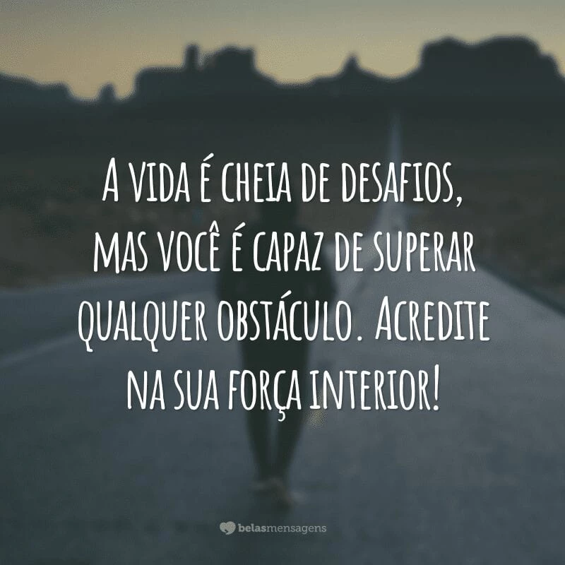 frases de força e coragem