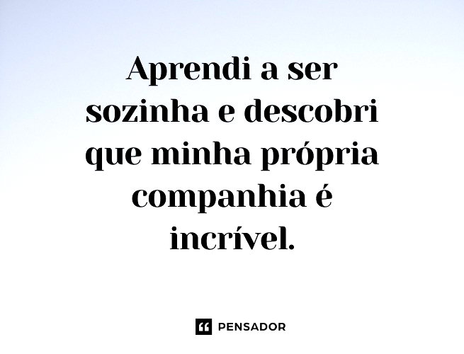 frases para foto sozinha empoderada