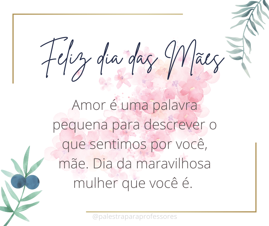frases inspiradoras dia das mães para emocionar