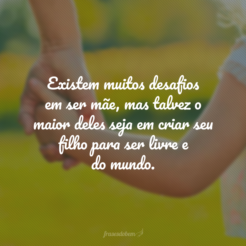 citações sobre amor de mãe