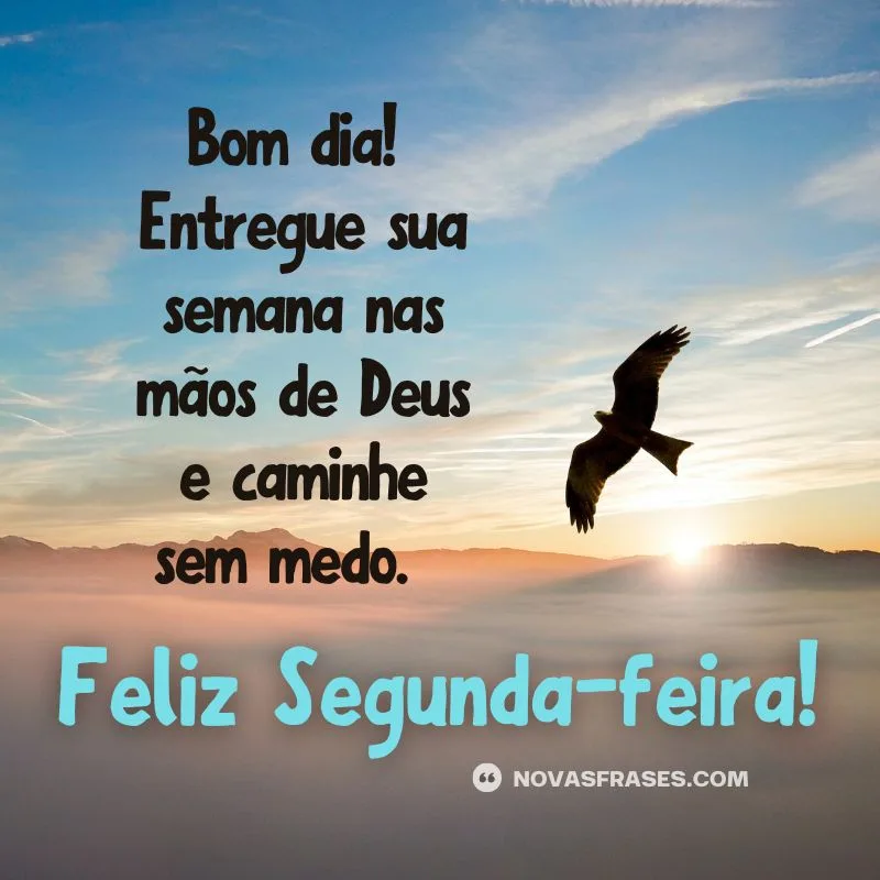 frases de bom dia segunda-feira abençoada