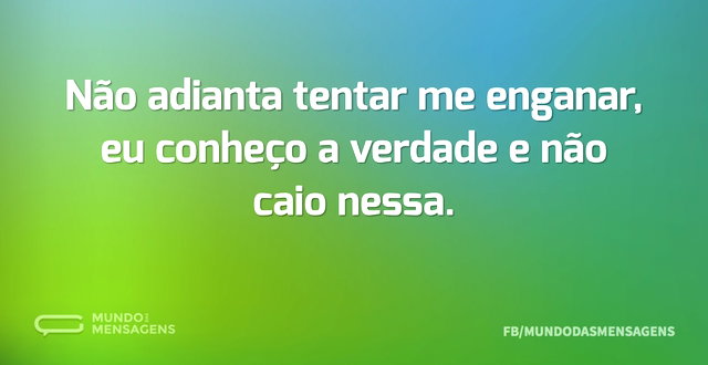 como responder quem tenta me enganar