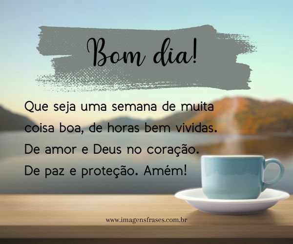 frases de bom dia com Deus para a semana