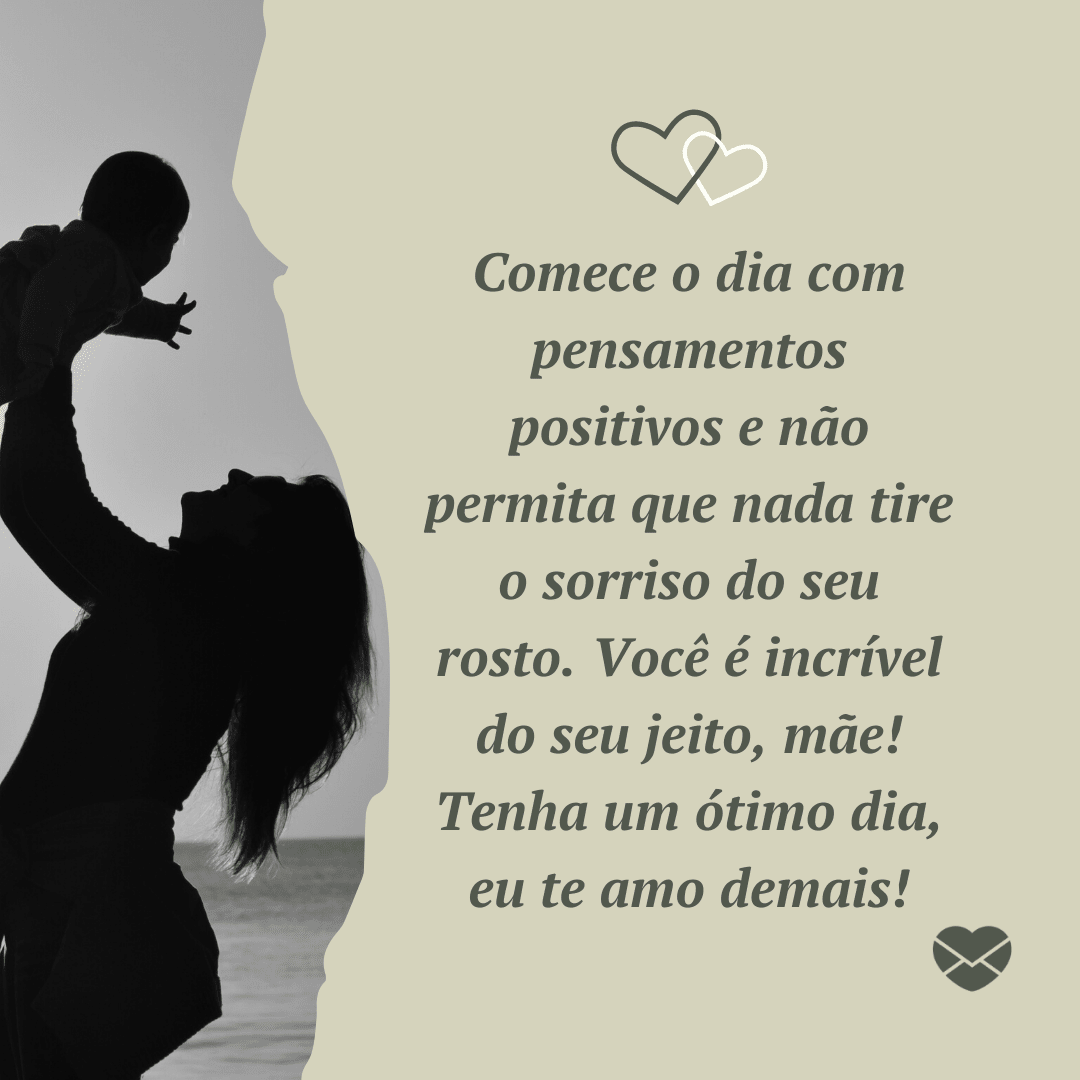 mensagem de bom dia para mãe que está longe