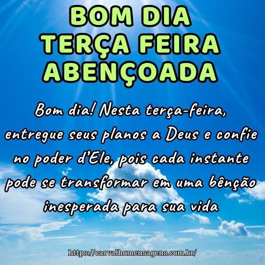 bom dia para alguém especial terça-feira