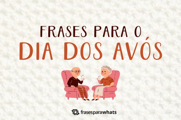 5 Ideias de Mensagens Criativas para o Dia dos Avós