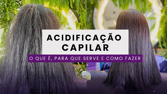 beneficios da acidificacao capilar para cabelos danificados