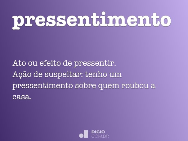 pressentimento ruim o que é