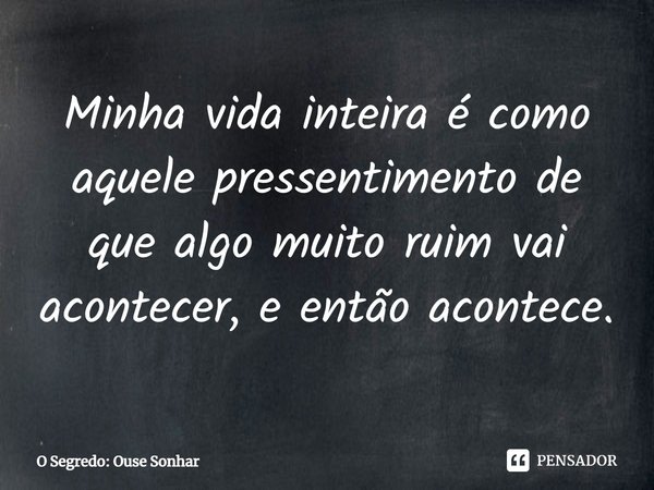 como lidar com pressentimento ruim