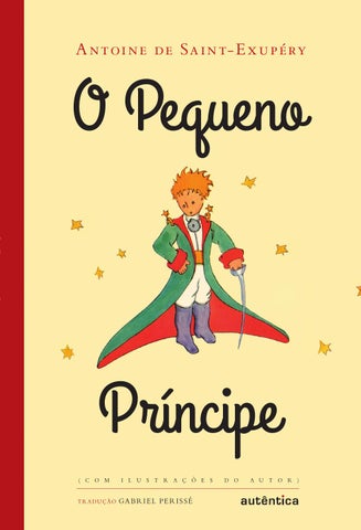 As Principais Lições de Vida de O Pequeno Príncipe para Crianças e Adultos