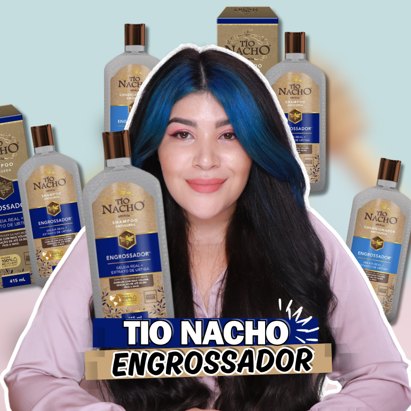 tio nacho engrossador antes e depois