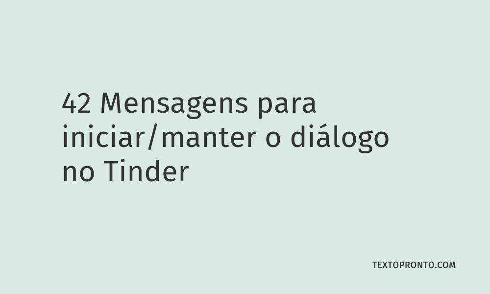 como puxar assunto com crush no tinder