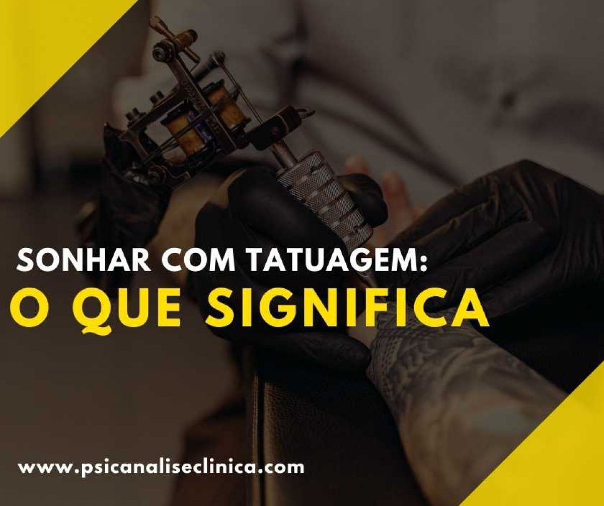 sonhar com tatuagem no braço significado